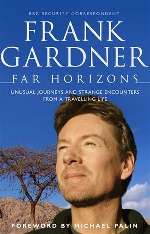 Far Horizons - Frank Gardner