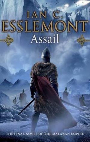 Assail : Malazan Empire Series : Book 6 - Ian Cameron Esslemont