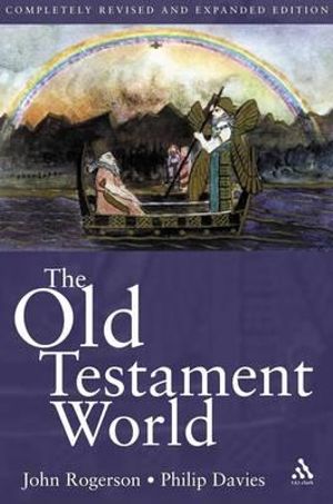 The Old Testament World : Continuum Collection - Philip R. Davies