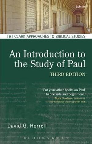 An Introduction to the Study of Paul : T & T Clark Approaches to Biblical Studies - David G. Horrell