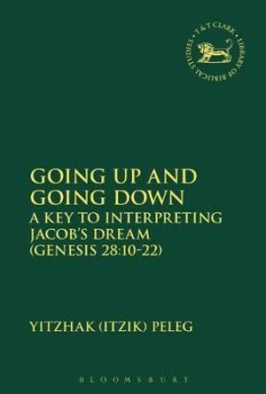 Going Up and Going Down : A Key to Interpreting Jacob's Dream (Gen 28.10-22) - Peleg