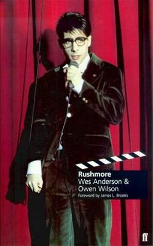 Rushmore : A Screenplay - Wes Anderson