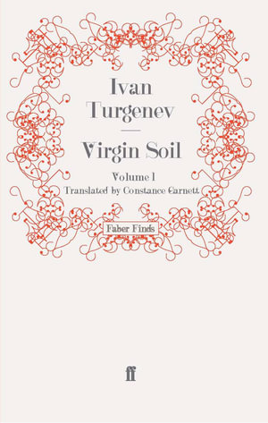 Virgin Soil : Volume 1 - Ivan Turgenev