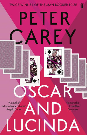 Oscar and Lucinda - Peter Carey