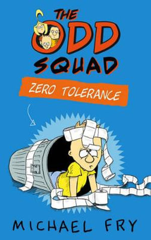 The Odd Squad : Zero Tolerance - Michael Fry