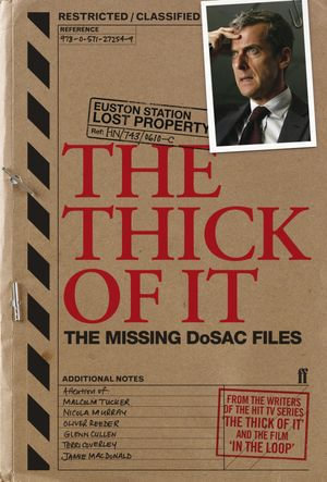 The Thick of It : The Missing DoSAC Files - Armando Iannucci