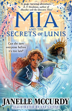 Mia and the Secrets of Lunis : The Umbra Tales - Janelle McCurdy