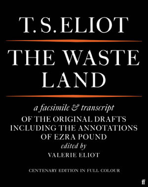 The Waste Land Facsimile - T.S. Eliot