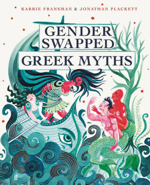 Gender Swapped Greek Myths - Karrie Fransman