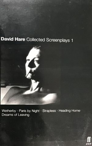 Collected Screenplays - David Hare