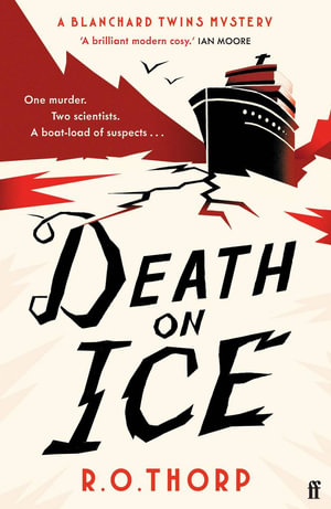 Death on Ice : 'Like MURDER SHE WROTE in the Arctic with sharks!!!' (Kitty Murphy) - murder, sharks and a delightful queer love story - R. O. Thorp