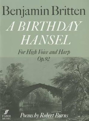 A Birthday Hansel : (high voice and harp) - Benjamin Britten