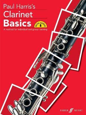 Clarinet Basics Pupil's book : Basics Series - Paul Harris