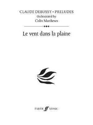 Le vent dans la plaine (Prelude 13) : Claude Debussy - Preludes - Claude Debussy