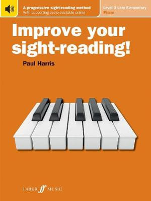 Improve Your Sight-Reading! Level 3 (US EDITION) : Faber Edition: Improve Your Sight-Reading - Paul Harris