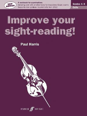 Improve your sight-reading! Cello Grades 4-5 : Faber Edition - Paul Harris