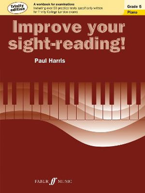 Improve your sight-reading! Trinity Edition Piano Grade 5 : Improve Your Sight-reading! - Paul Harris