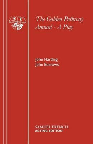 The Golden Pathway Annual - A Play : a Play - John Harding