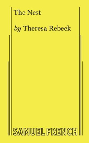 The Nest - Theresa Rebeck