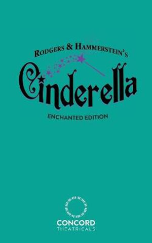 Rodgers & Hammerstein's Cinderella (Enchanted Edition) - Richard Rodgers