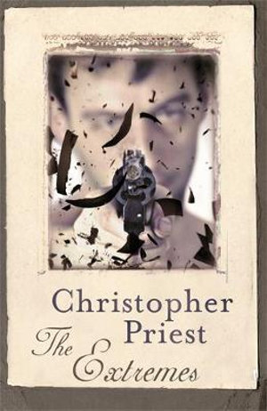 The Extremes : Gollancz S.F. - Christopher Priest