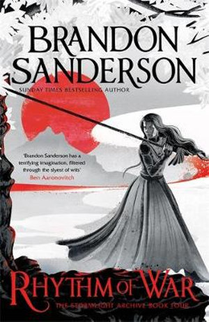 Rhythm of War : Stormlight Archive: Book 4 - Brandon Sanderson