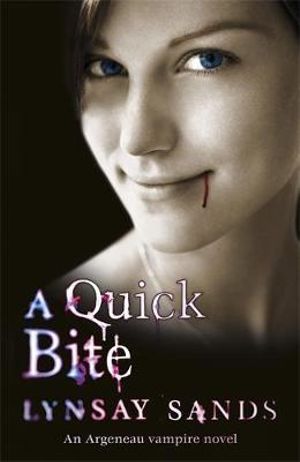 A Quick Bite : Argeneau Vampire Novel : Book 1 - Lynsay Sands