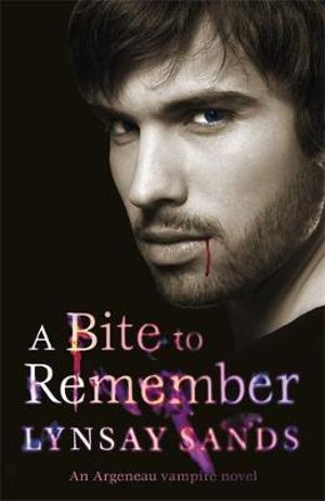 A Bite to Remember : Argeneau Vampire Novel : Book 5 - Lynsay Sands