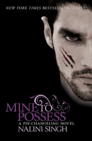 Mine to Possess : Book 4 - Nalini Singh