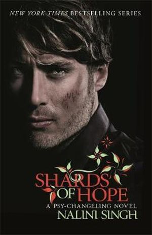 Shards of Hope : The Psy-Changeling Series : Book 14 - Nalini Singh