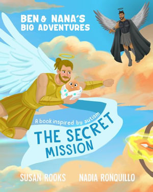 The Secret Mission : Ben & Nana's Big Adventures - Susan Rooks