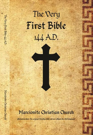 The Very First Bible - Marcion of Sinope