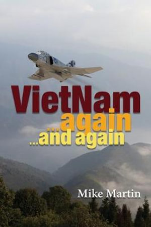 VietNam Again and Again! - Michael Ray Martin