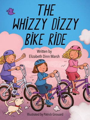 The Whizzy Dizzy Bike Ride - Elizabeth Dinn Marsh