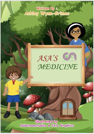 Asa's Medicine - Ashley Wynn-Grimes