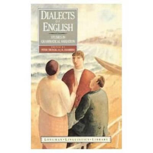 Dialects of English : Studies in Grammatical Variation - Peter Trudgill