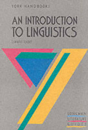 Introduction to Linguistics : York Handbooks - Professor Loreto Todd