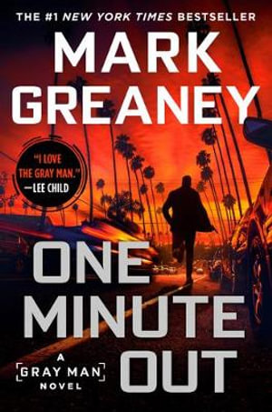 One Minute Out : Gray Man: Book 9 - Mark Greaney