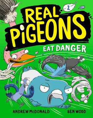 Real Pigeons Eat Danger : Real Pigeons - Andrew McDonald