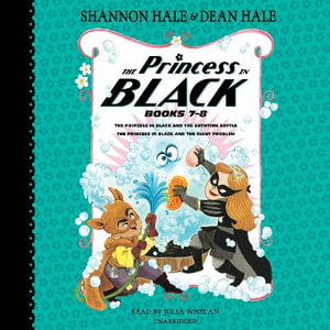 The Princess in Black, Books 7-8 : The Princess in Black and the Bathtime Battle; The Princess in Black and the Giant Problem - Shannon Hale