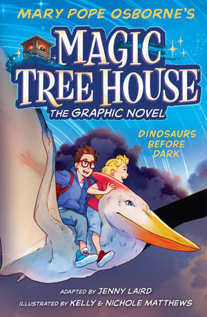 Dinosaurs Before Dark Graphic Novel : Magic Tree House - Mary Pope Osborne