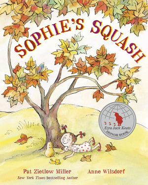 Sophie's Squash - Pat Zietlow Miller