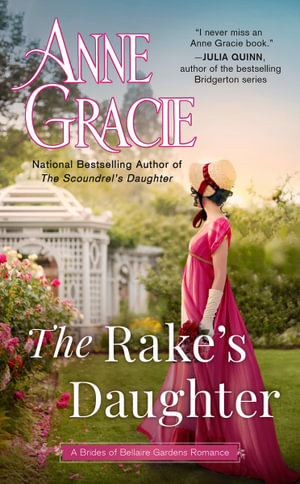 The Rake's Daughter : The Brides of Bellaire Gardens - Anne Gracie