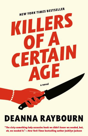 Killers of a Certain Age - Deanna Raybourn