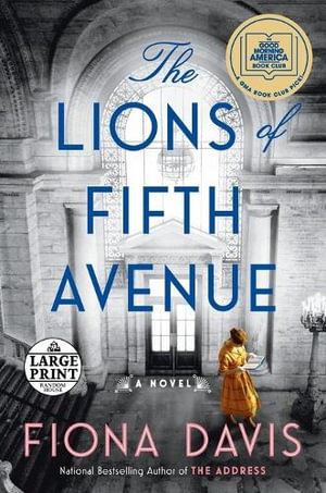 The Lions of Fifth Avenue : A Novel - Fiona Davis