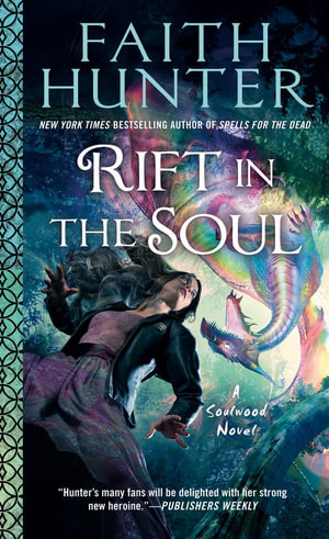 Rift in the Soul : Soulwood Novel - Faith Hunter