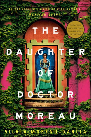 The Daughter of Doctor Moreau - Silvia Moreno-Garcia