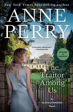 The Traitor Among Us : An Elena Standish Novel - Anne Perry