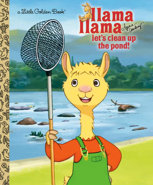 LGB Llama Llama Let's Clean Up the Pond! : Little Golden Books - Anna Dewdney