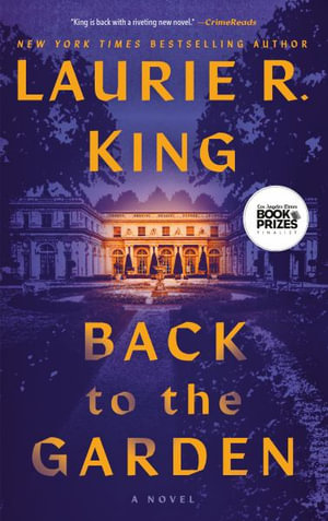 Back to the Garden : A Novel - Laurie R. King